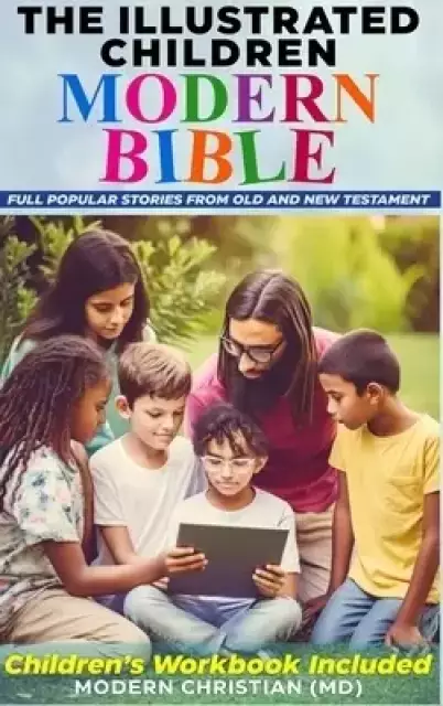 THE ILLUSTRATED CHILDREN MODERN BIBLE