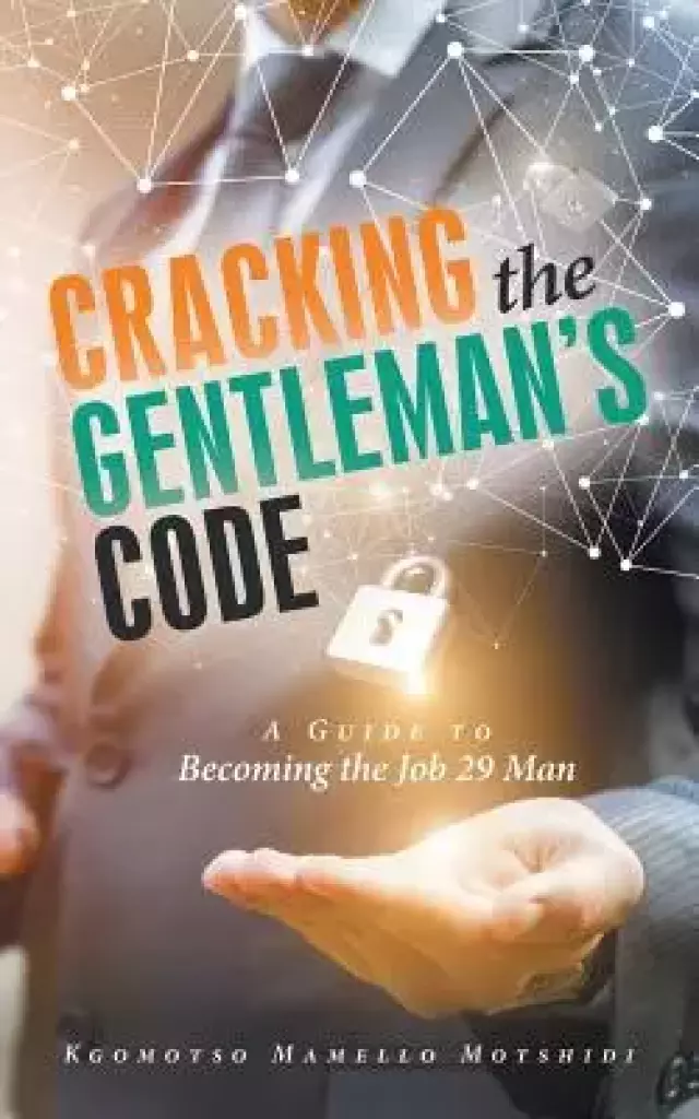 Cracking the Gentleman's Code: A Guide to Becoming the Job 29 Man
