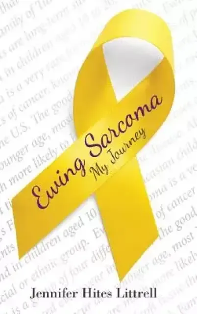 Ewing Sarcoma: My Journey