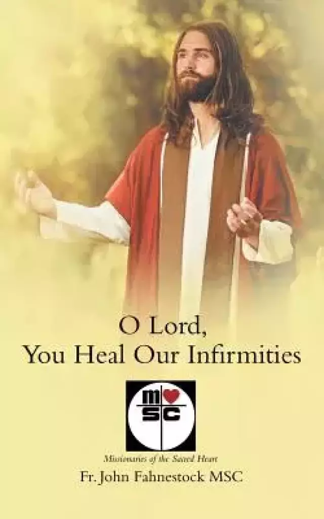 O Lord, You Heal Our Infirmities