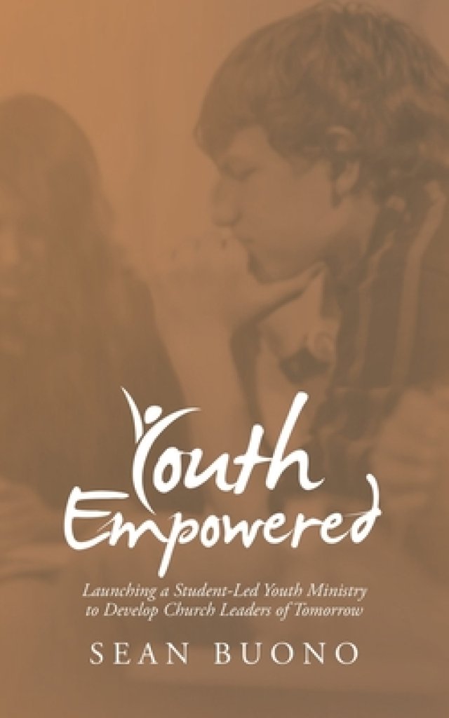 Youth Empowered: Launching a Student-Led Youth Ministry to Develop Church Leaders of Tomorrow