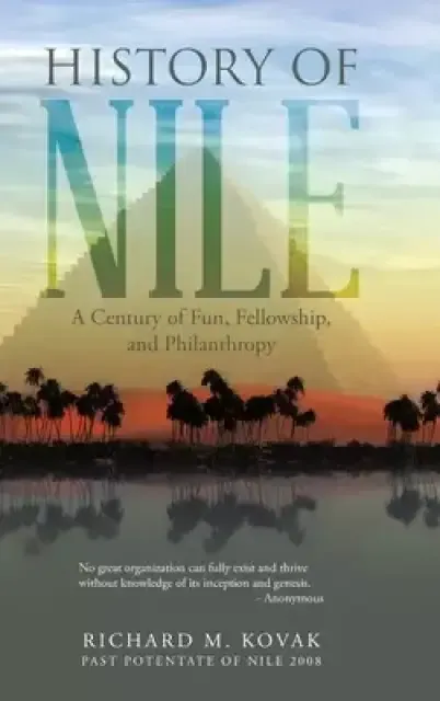 History of Nile: A Century of Fun, Fellowship, and Philanthropy