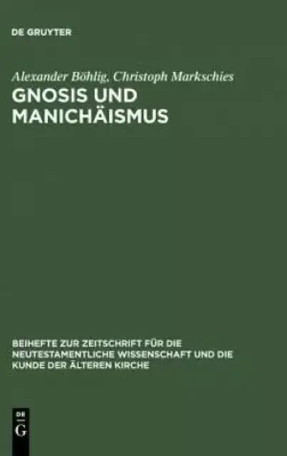 Gnosis Und Manichaismus: Forschungen