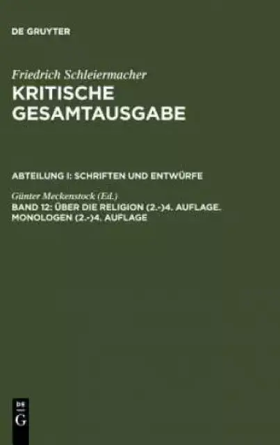 Friedrich Daniel Ernst Schleiermacher Kritische Gesamtausgabe