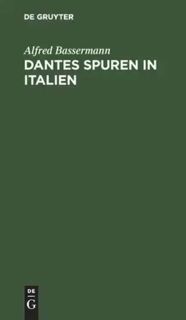 Dantes Spuren In Italien