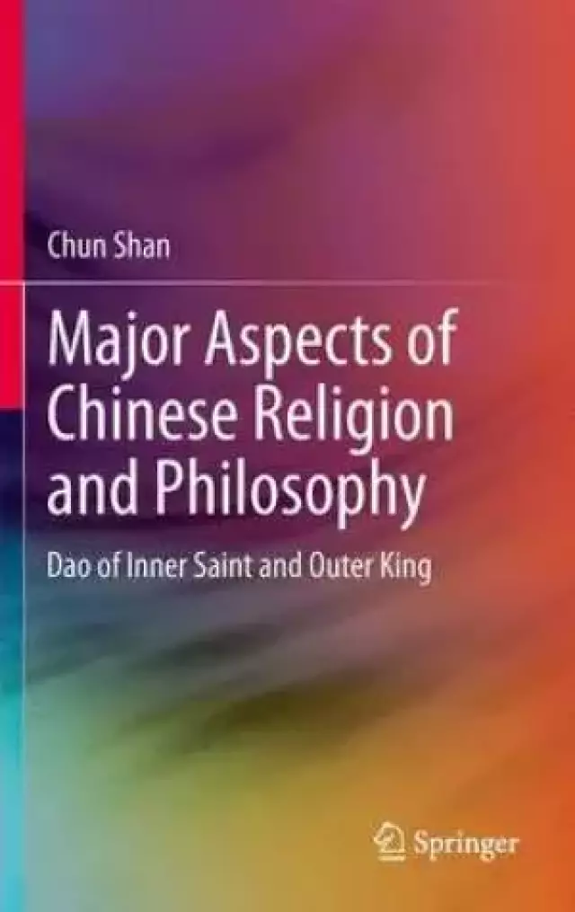 Major Aspects of Chinese Religion and Philosophy