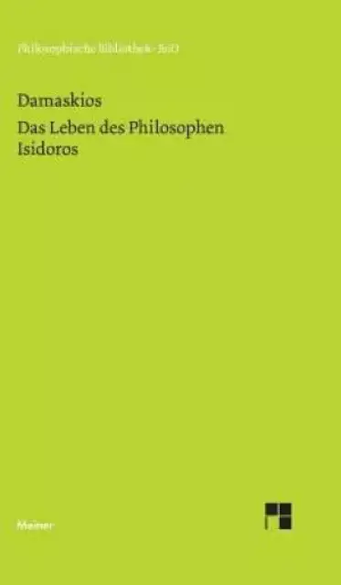 Das Leben Des Philosophen Isidoros