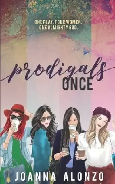 Prodigals Once: Sequel to The Prodigal Ones Collection