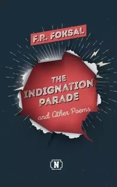 The Indignation Parade: and Other Poems