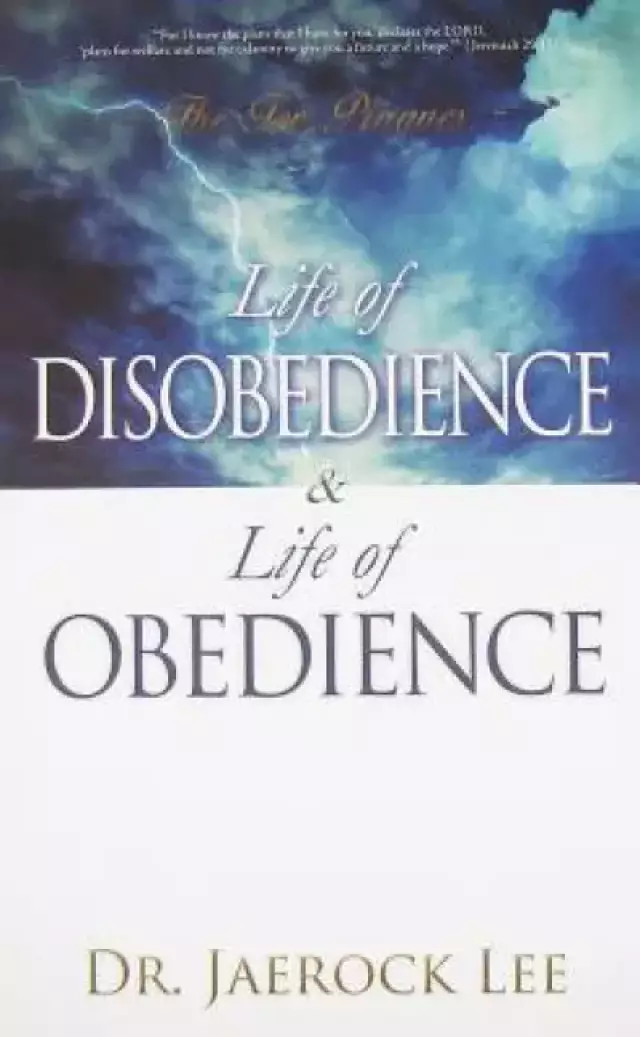 Life of Disobedience and Life of Obedience