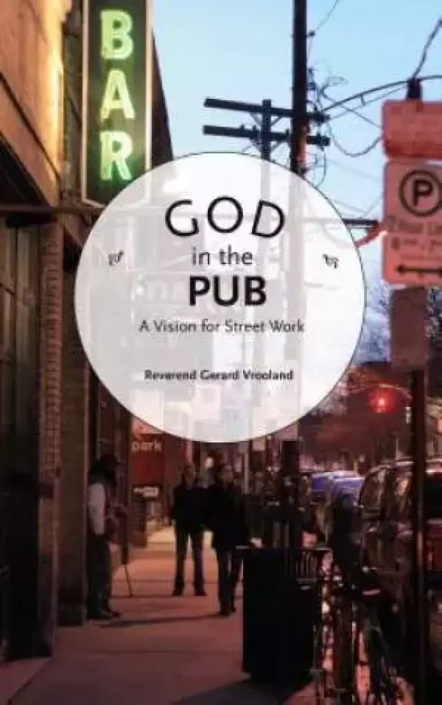 God in the Pub: A Vision for Street Work