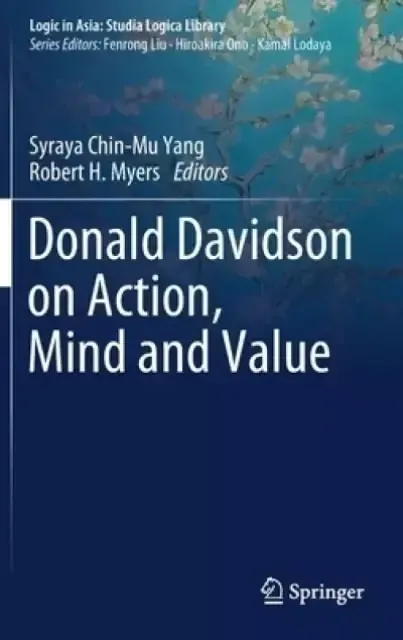 Donald Davidson on Action, Mind and Value