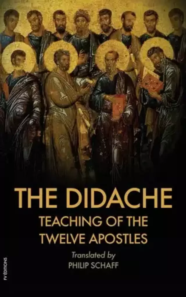 The Didache : Also includes The Epistle of Barnabas