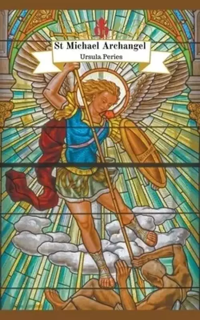 Archangel Michael: Christian Saint Michael Archangel For Protection
