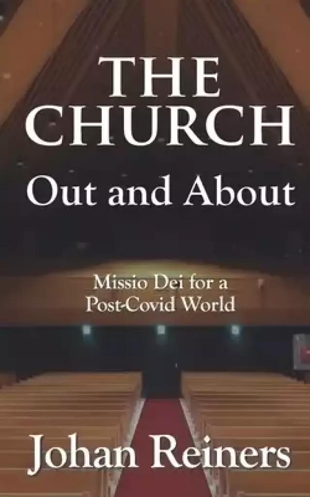 The Church - Out and About: Missio Dei for a Post-Covid World