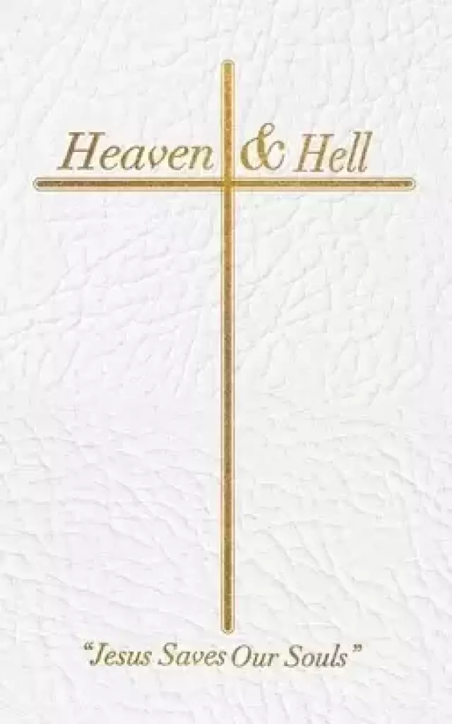 Heaven & Hell: "Jesus Saves Our Souls"