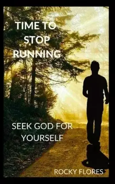 Seek God For Yourself