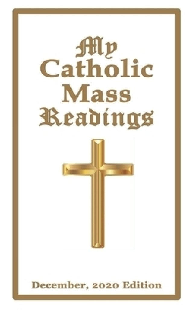 My Catholic Mass Readings December, 2020 Edition Free Delivery when you spend £10 at Eden.co.uk