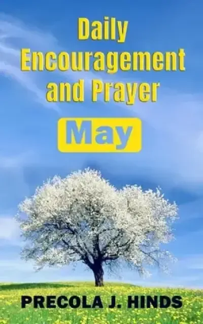 Daily Encouragement and Prayer: May
