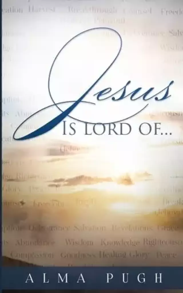 Jesus is Lord Of... Revised