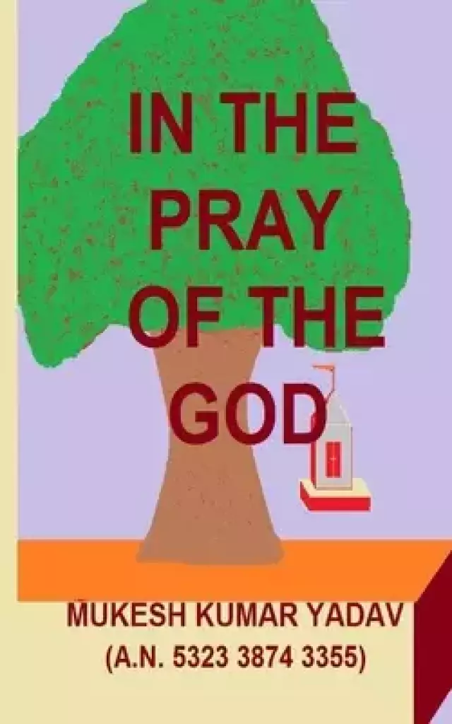 In the Pray of the God: In the Pray of the God