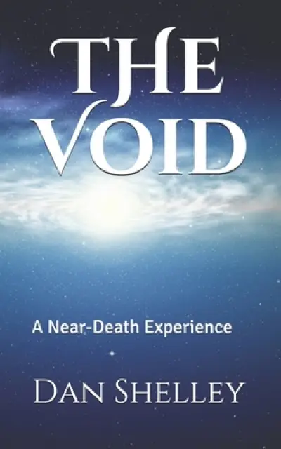 The Void: A Near-Death Experience