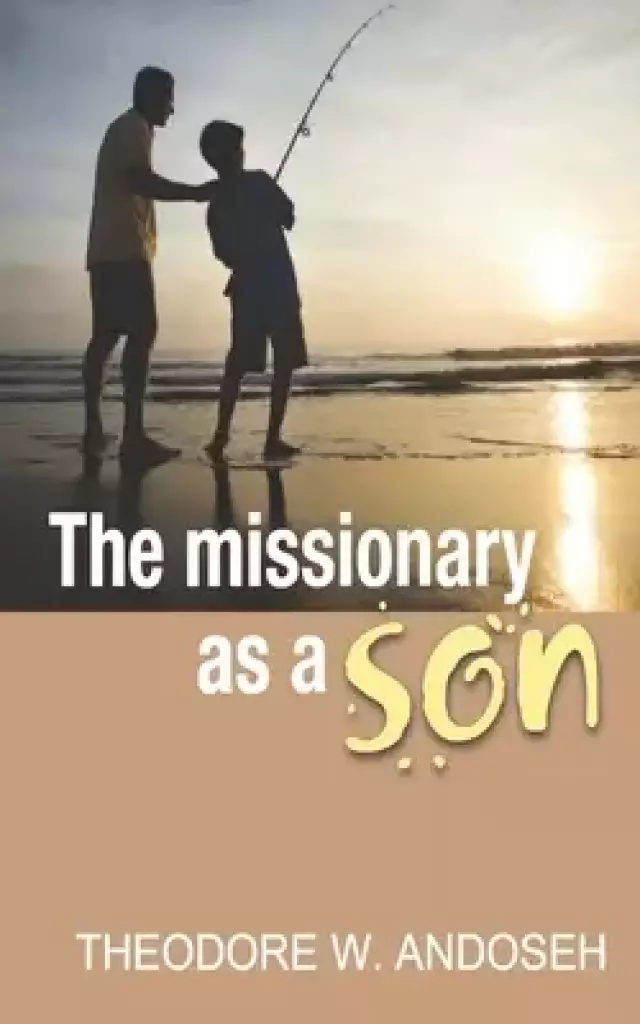 The Missionary as a Son