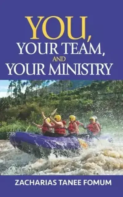 You, Your Team, And Your Ministry