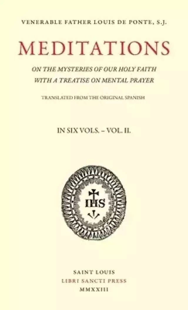 Meditations on the Mysteries of Our Holy Faith - Volume 2