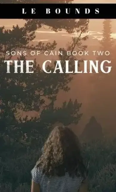 The Calling: Book Two of the Sons of Cain Series