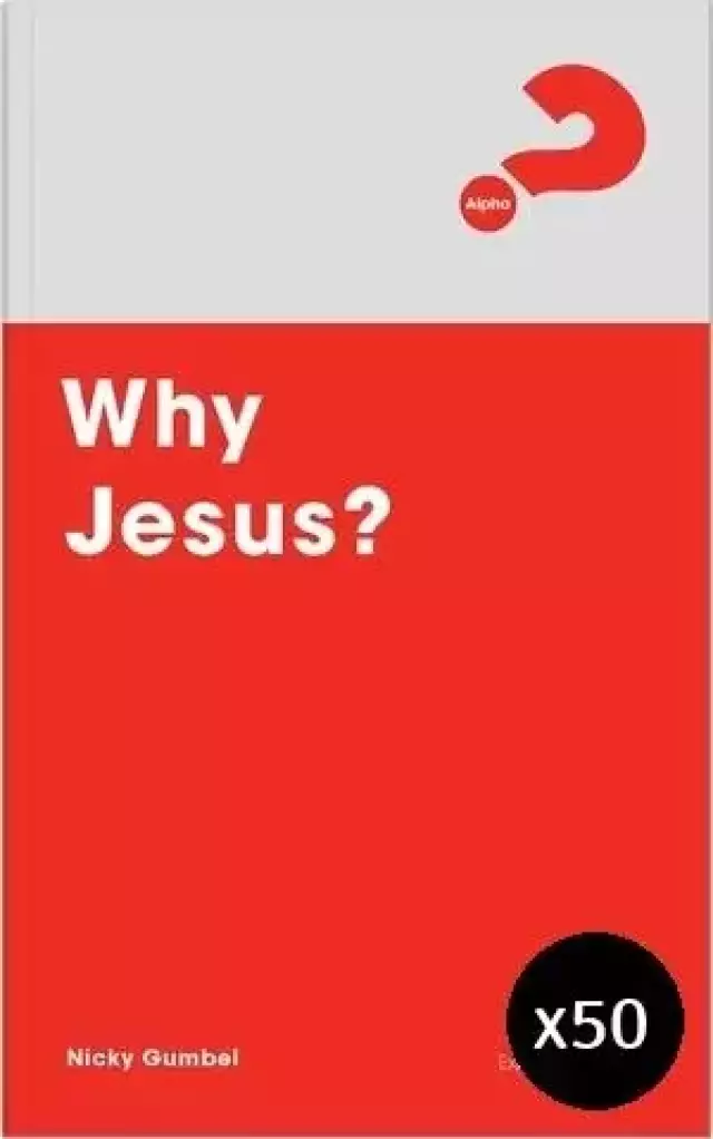 Why Jesus? Expanded Edition Pack of 50
