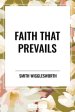 Faith That Prevails