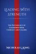 Leading With Strength: The Psychology of Leadership From Conflict and Calling