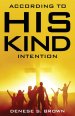 According to His Kind Intention