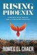 Rising Phoenix: Growing in Faith Through Fire and Unshakable Resilience