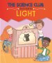 Science Club Investigates: Light