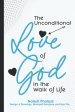 The Unconditional Love of God in the Walk of Life