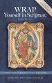 WRAP Yourself in Scripture:  A Guide to Lectio Divina