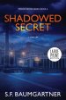 Shadowed Secret: A Thriller (Large Print)