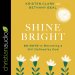 Shine Bright