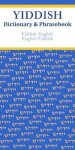 Yiddish-English/English-Yiddish Dictionary & Phrasebook