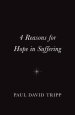 10 x 4 Reasons for Hope in Suffering Tracts