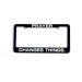 Prayer Changes Things License Plate Frame