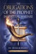 The Obligations of the Prophet in Spiritual Warfare
