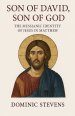 Son of David, Son of God: The Messianic Identity of Jesus in Matthew