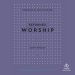 Reformed Worship (Blessings of the Faith)