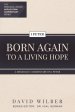 Born Again to a Living Hope: A Messianic Commentary on 1 Peter