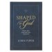 Shaped By God - Psalms That Shape The Heart