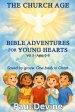 Bible Adventures for Young Hearts (Vol 3): The Church Age