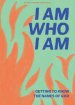I AM who I AM - Teen Devotional